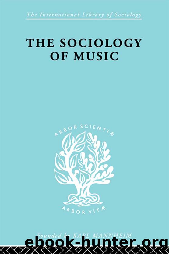 Sociology of Music Ils 91 by Alphons Silbermann
