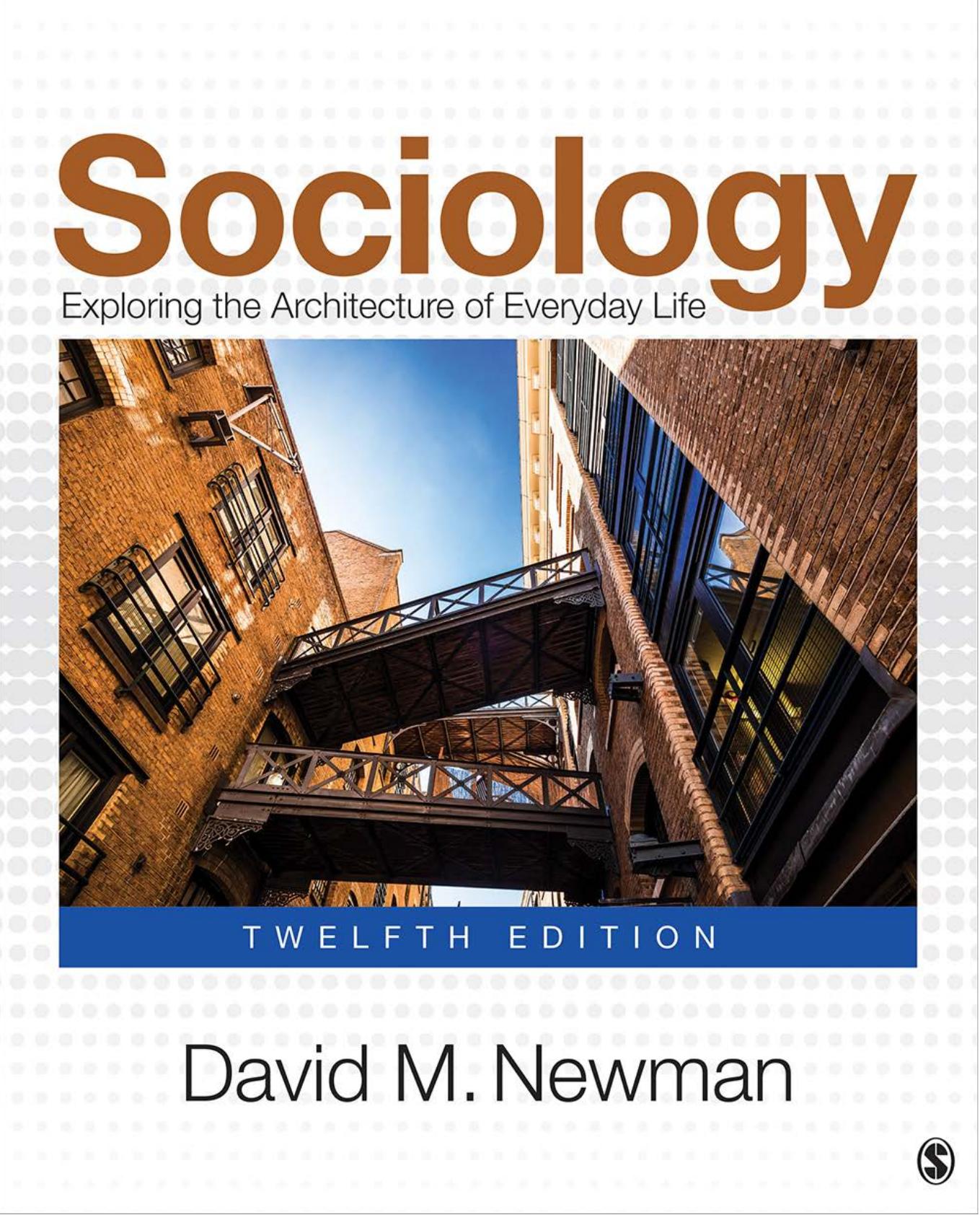 Sociology: Exploring the Architecture of Everyday Life, 12th edition by Unknow