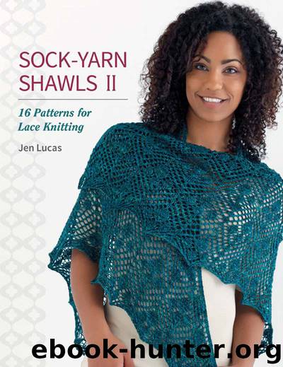 Sock-Yarn Shawls II: 16 Patterns for Lace Knitting: 2 by Jen Lucas