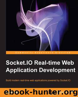 Socket.IO Real-time Web Application Development by Socket Io Real Time Web Application Development 2013