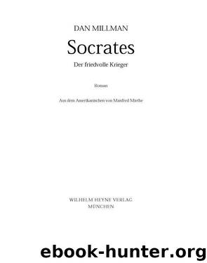 Socrates - Der friedvolle Krieger by Dan Millman