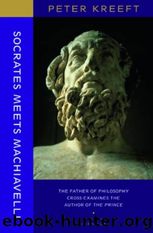 Socrates Meets Machiavelli by Peter Kreeft