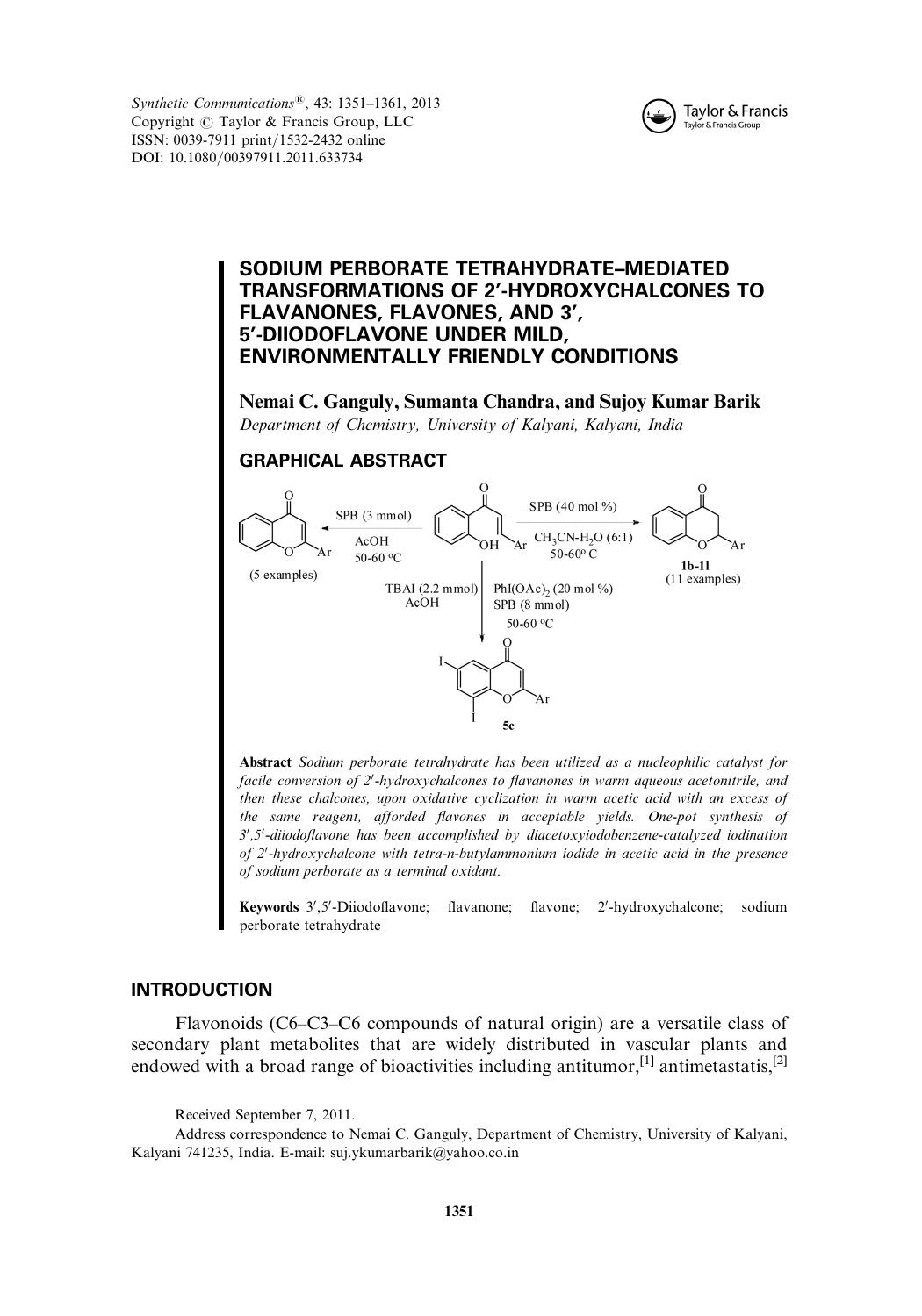 Sodium Perborate TetrahydrateâMediated Transformations of 2â²-Hydroxychalcones to Flavanones, Flavones, and 3â², 5â²-Diiodoflavone Under Mild, Environmentally Friendly Conditions by Nemai C. Ganguly Sumanta Chandra & Sujoy Kumar Barik