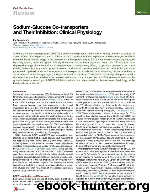 Sodium-Glucose Co-transporters and Their Inhibition: Clinical Physiology by Ele Ferrannini