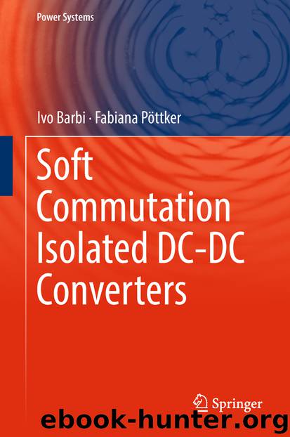 Soft Commutation Isolated DC-DC Converters by Ivo Barbi & Fabiana Pöttker