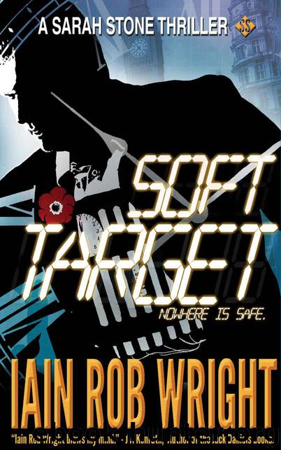Soft Target (Major Crimes Unit Book 2) by Wright Iain Rob