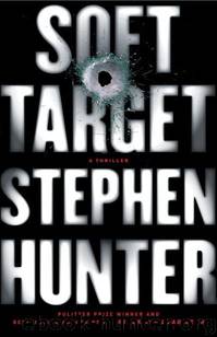 Soft Target by Hunter Stephen