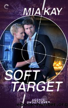 Soft Target by Mia Kay