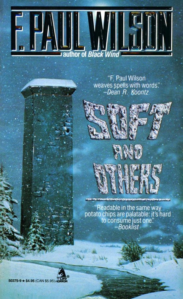 Soft and Others (1989) by F. Paul Wilson