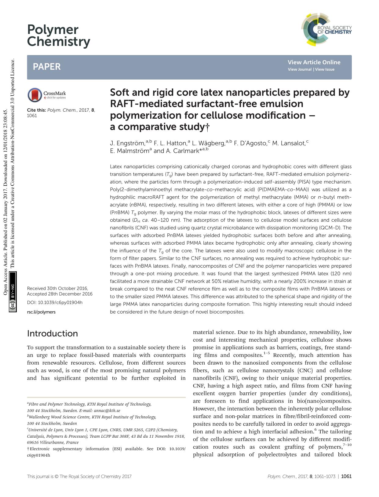 Soft and rigid core latex nanoparticles prepared by RAFT-mediated surfactant-free emulsion polymerization for cellulose modification â a comparative study by J. Engström F. L. Hatton L. Wågberg F. D'Agosto M. Lansalot E. Malmström A. Carlmark