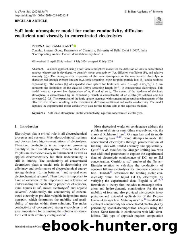 Soft ionic atmosphere model for molar conductivity, diffusion coefficient and viscosity in concentrated electrolytes by Prerna & Rama Kant