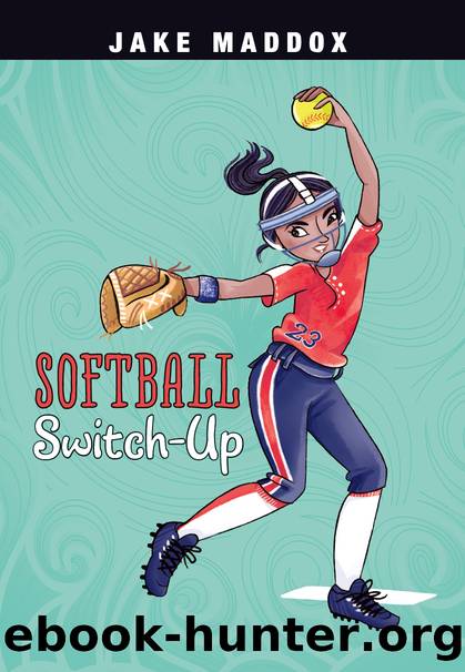 Softball Switch-Up by Jake Maddox