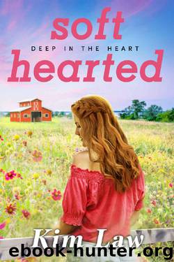 Softhearted (Deep in the Heart Book 2) by Kim Law