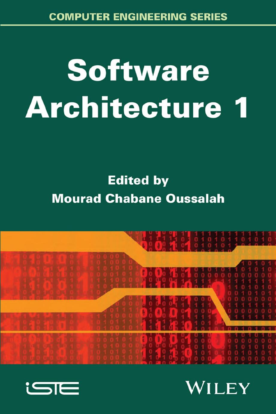 Software Architecture 1 by Oussalah M.C. (Ed.)