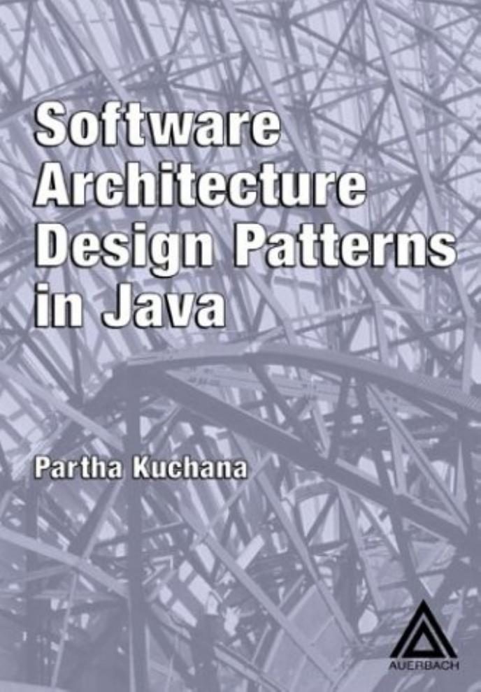 Software Architecture Design Patterns in Java by Partha Kuchana