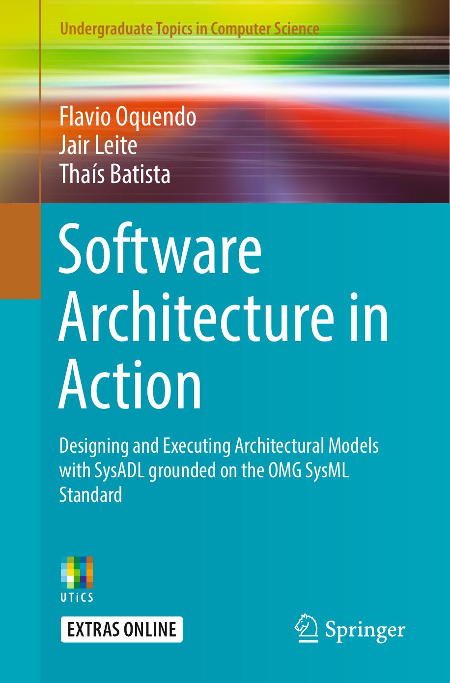 Software Architecture in Action by Flávio Oquendo and Jair Leite