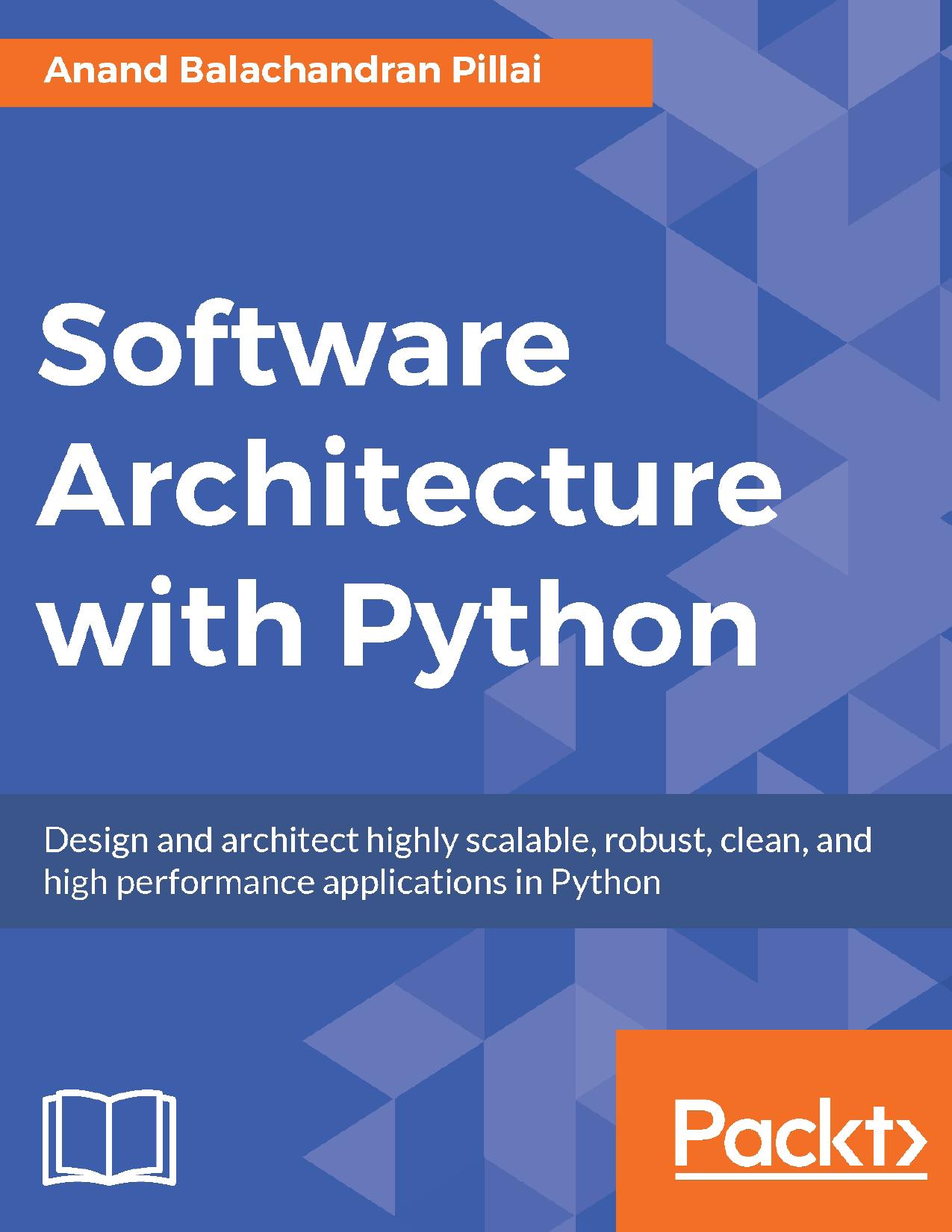 Software Architecture with Python by Anand Balachandran Pillai