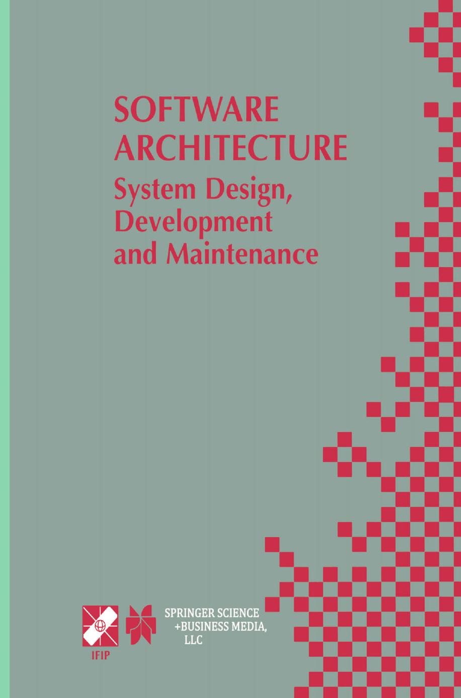 Software Architecture: System Design, Development and Maintenance by Joseph W. Yoder