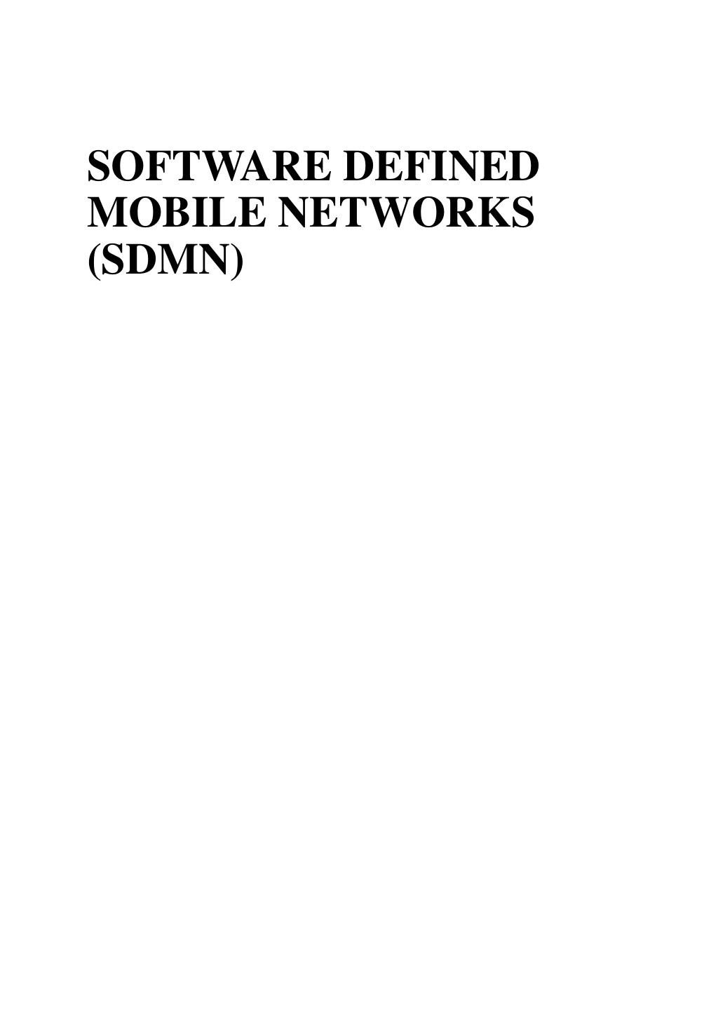 Software Defined Mobile Networks (SDMN). Beyond LTE Network Architecture by Madhusanka Liyanage and Andrei Gurtov