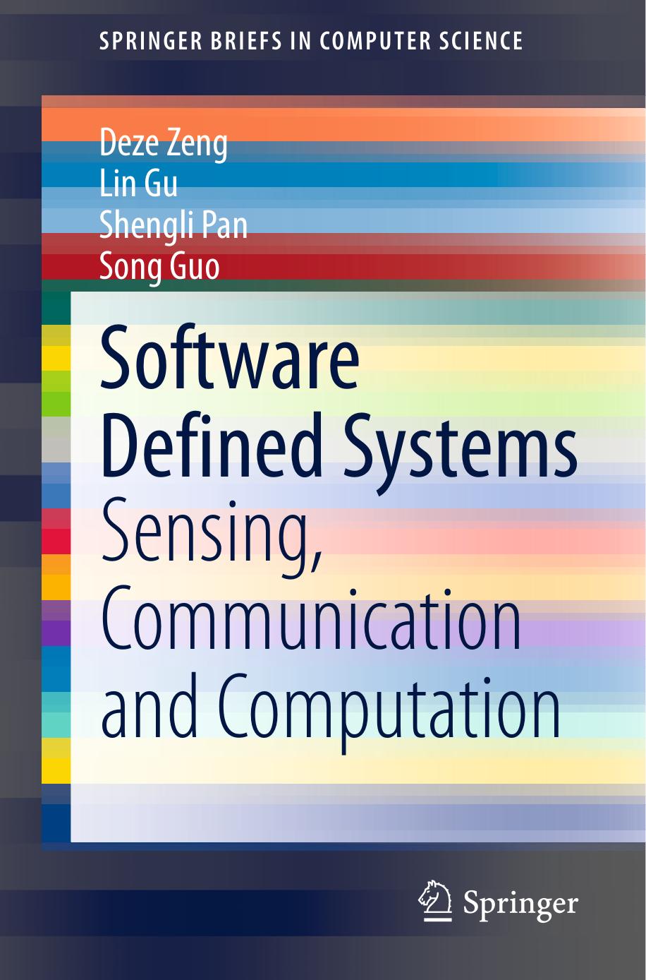 Software Defined Systems: Sensing, Communication and Computation by Unknow