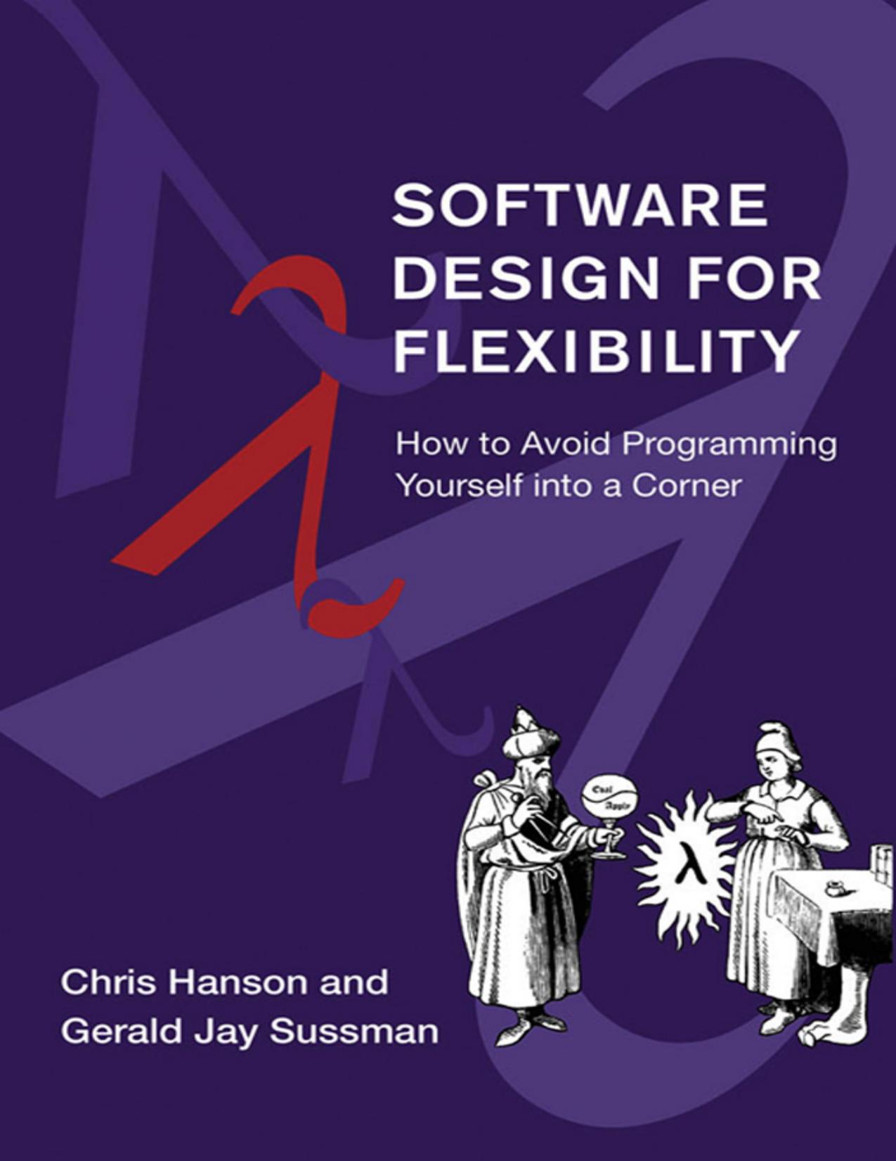 Software Design for Flexibility by Chris Hanson & Gerald Sussman