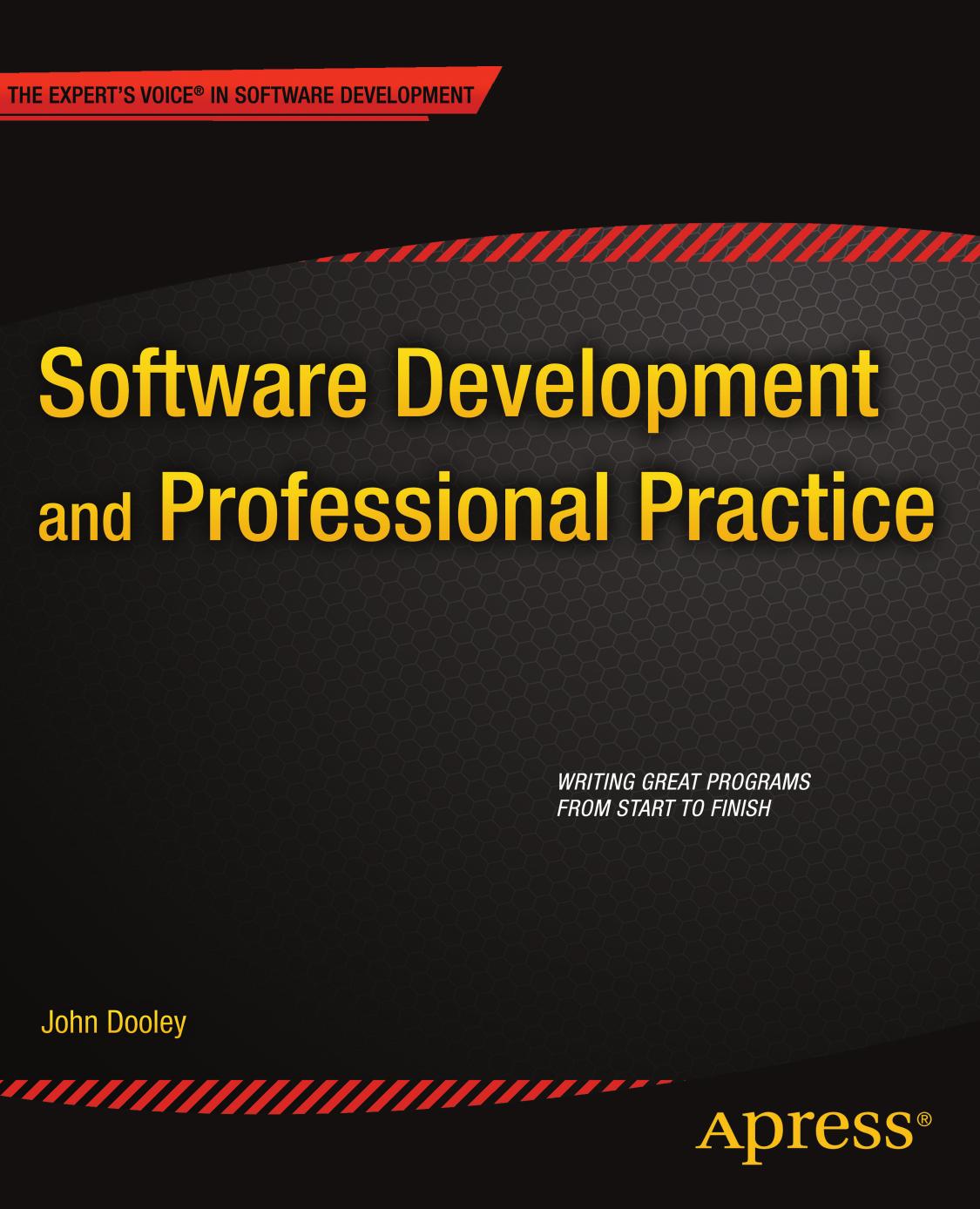 Software Development and Professional Practice by John Dooley