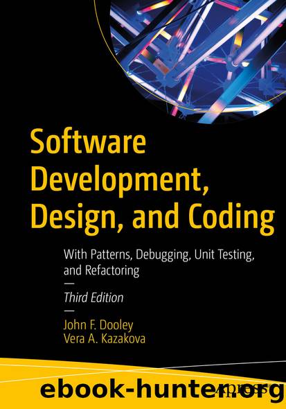 Software Development, Design, and Coding by John F. Dooley & Vera A. Kazakova