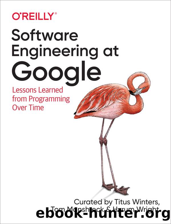 Software Engineering at Google by Titus Winters & Tom Manshreck & Hyrum Wright