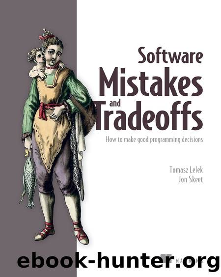 Software Mistakes and Tradoffs by Jon Skeet Tomasz Lelek