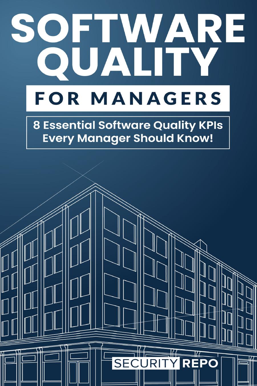 Software Quality for Managers by Security Repo