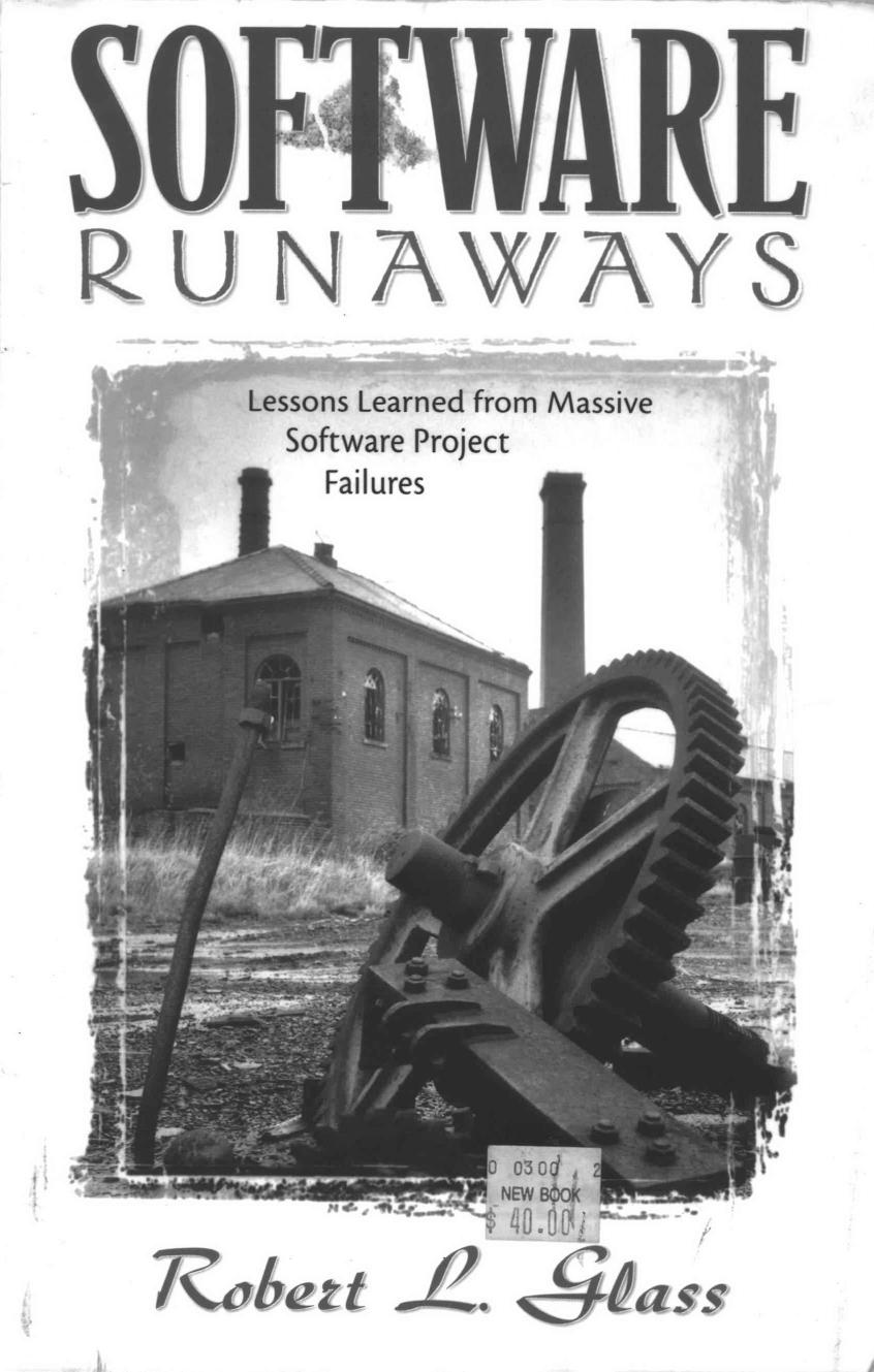 Software Runaways: Lessons Learned from Massive Software Project Failures by Robert L. Glass
