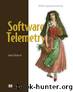Software Telemetry by Jamie Riedesel