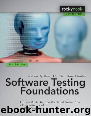Software Testing Foundations by Andreas Spillner & Tilo Linz & Hans Schaefer