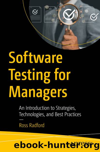 Software Testing for Managers by Ross Radford