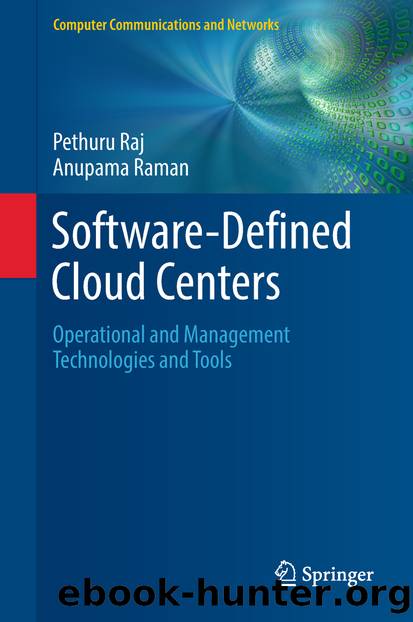 Software-Defined Cloud Centers by Pethuru Raj & Anupama Raman