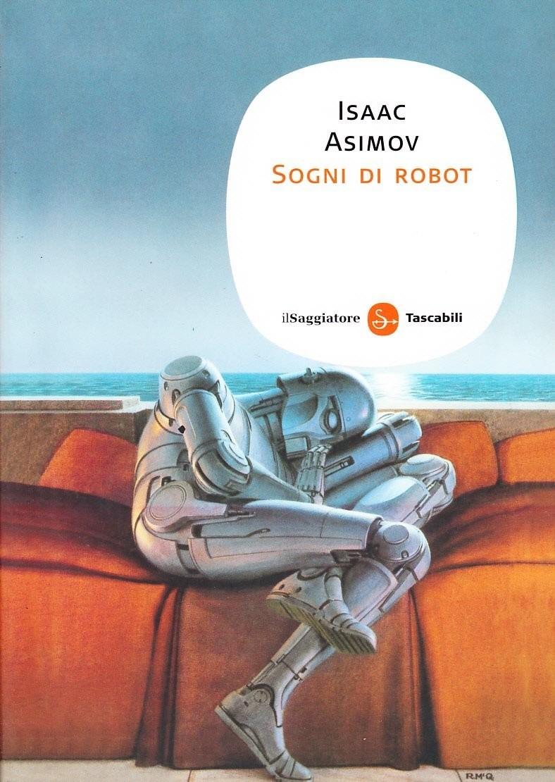 Sogni Di Robot by Isaac Asimov