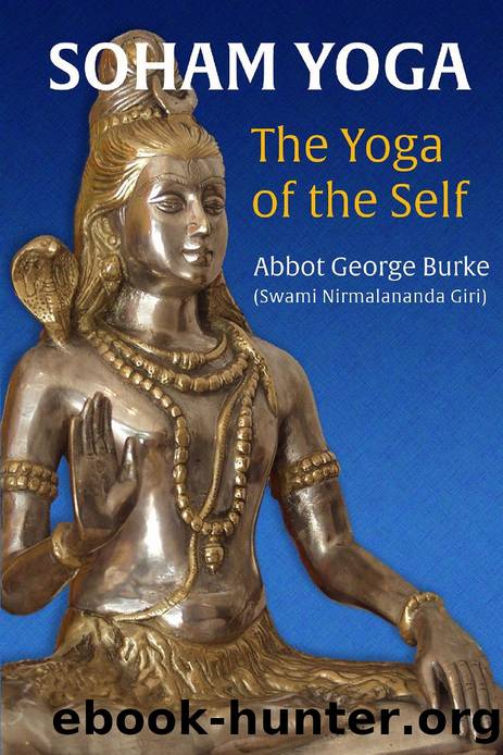 Soham Yoga: The Yoga of the Self: An In-Depth Guide to Effective Meditation by unknow