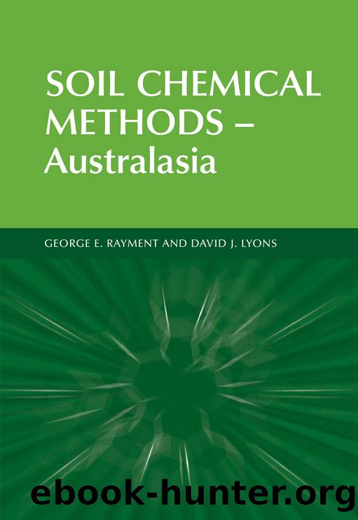 Soil Chemical Methods - Australasia by Rayment George E.;Lyons David J.;