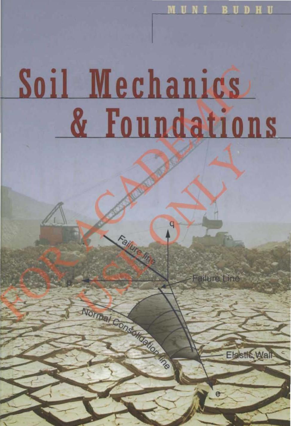 Soil Mechanics and Foundations by Muni Budhu
