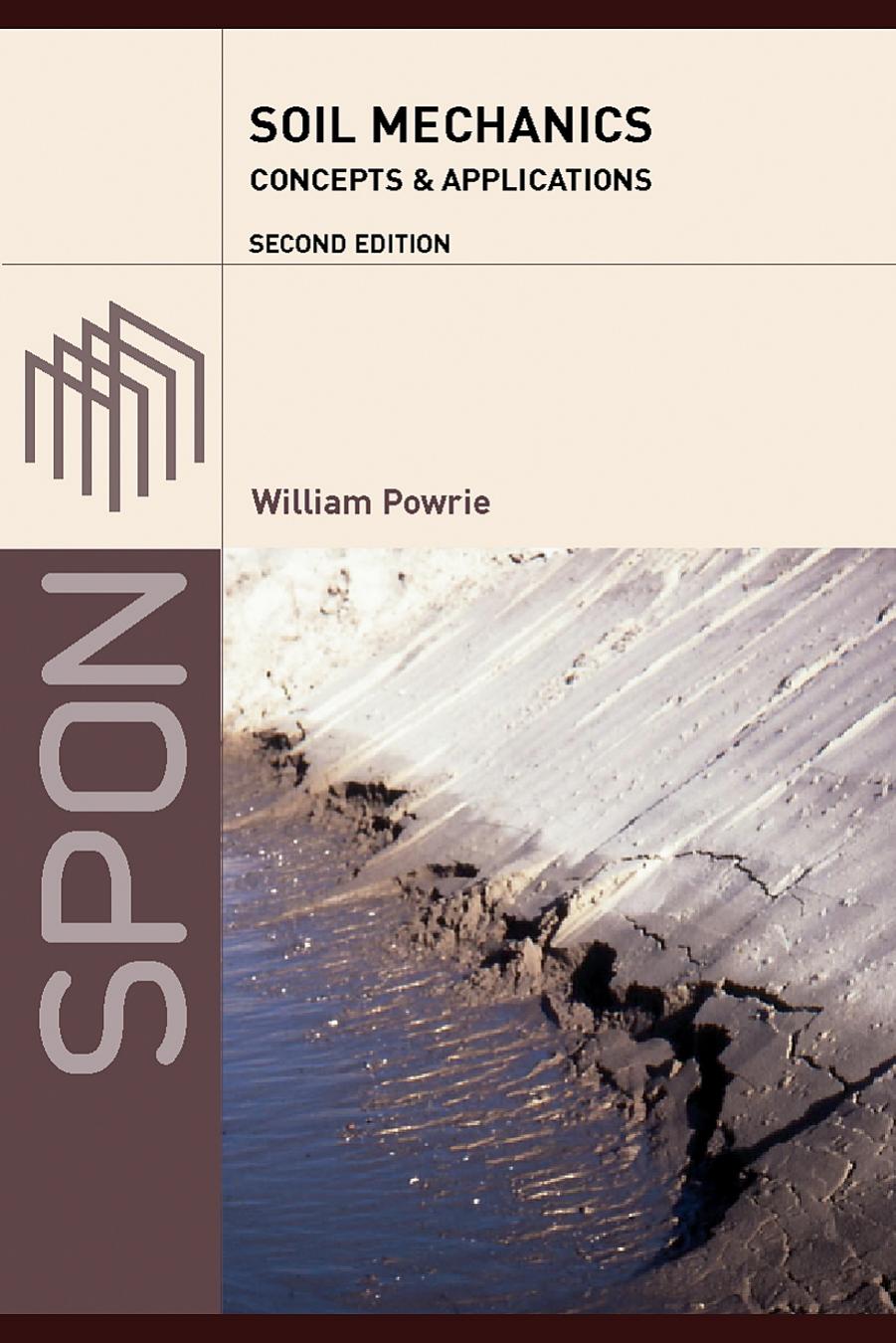 Soil Mechanics: Concepts and Applications by Powrie William