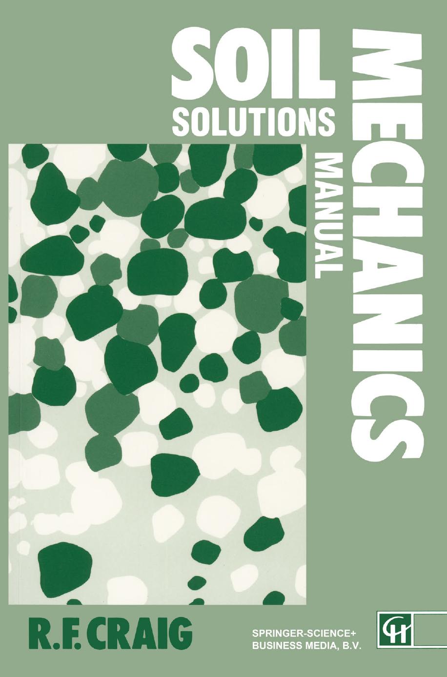 Soil Mechanics: Solutions Manual by R. F. Craig (auth.)
