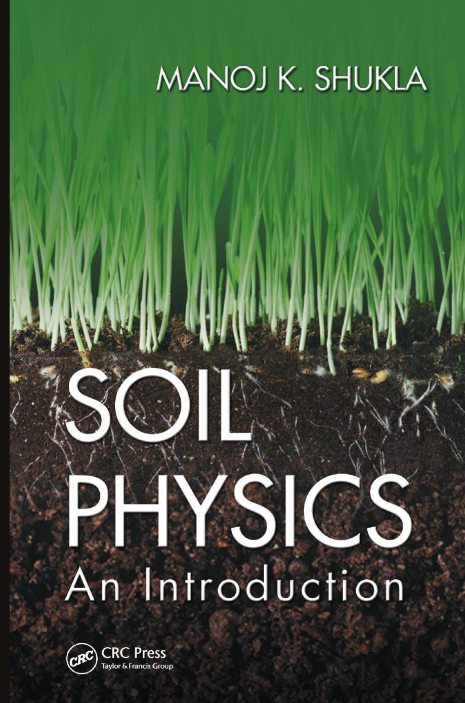 Soil Physics : An Introduction by Shukla Manoj K