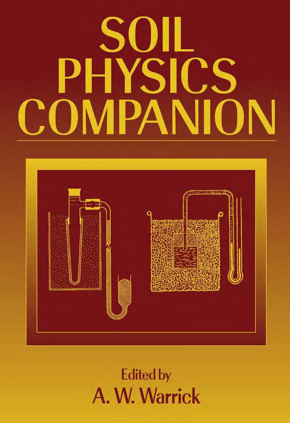 Soil Physics Companion by A.W. Warrick