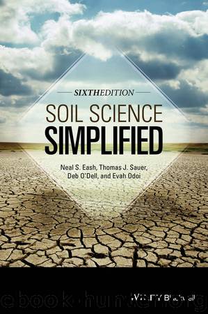 Soil Science Simplified by Neal S. Eash & Thomas J. Sauer & Deb O'Dell & Evah Odoi
