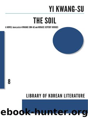 Soil by Kwang-su Yi; Hodges Horace Jeffery; Hwang Sun-Ae