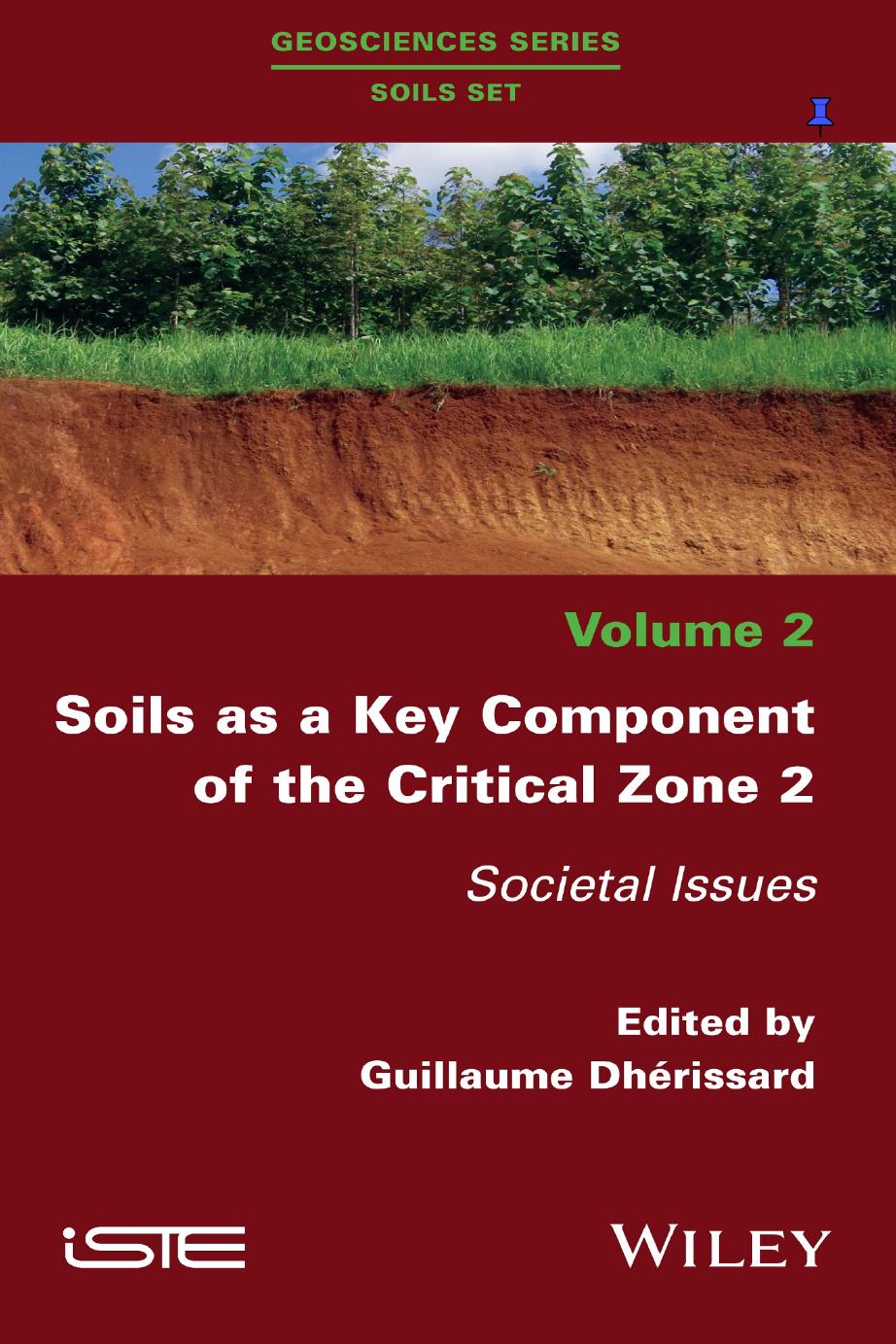 Soils as a key component of the critical zone. 2, Societal issues by Dhérissard Guillaume