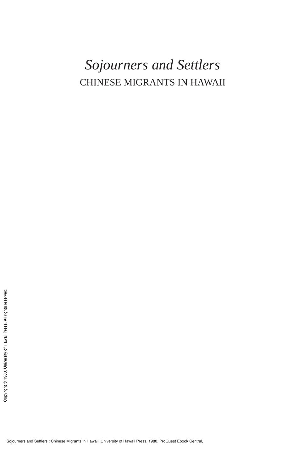Sojourners and Settlers : Chinese Migrants in Hawaii by Clarence E. Glick
