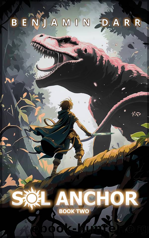 Sol Anchor 2: A LitRPG Adventure by Benjamin Darr