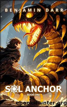 Sol Anchor: A LitRPG Adventure by Benjamin Darr