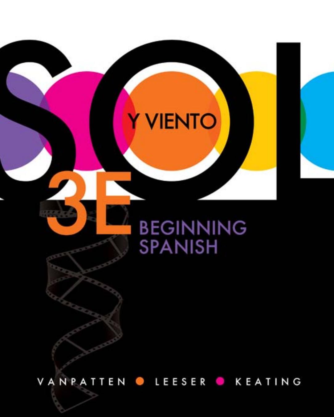 Sol y viento. Beginning Spanish by VanPatten B